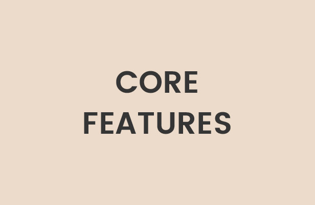 Core features